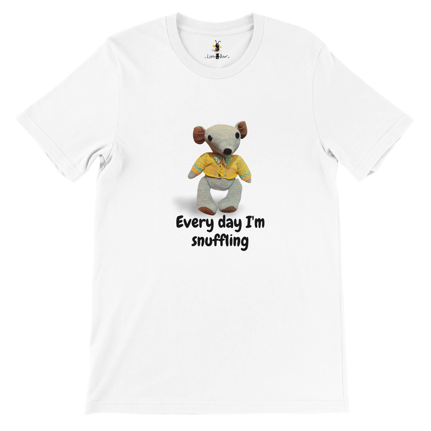 Every day I'm snuffling - Adults Unisex T-shirt Little Bear